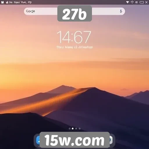 Mudanças na interface do 27b buscam melhorar a experiência
